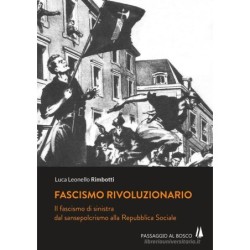 Fascismo rivoluzionario. il...