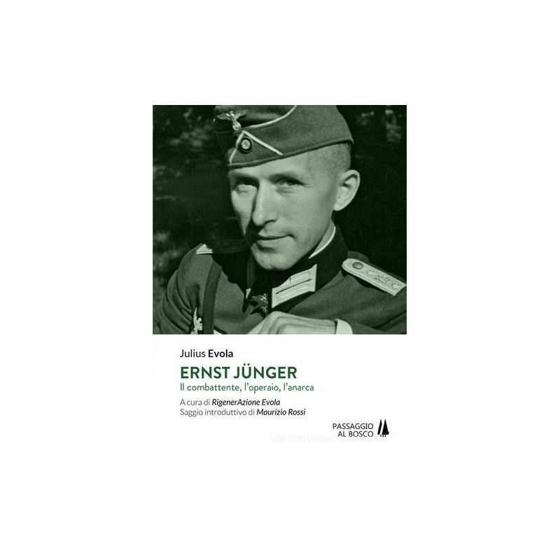 Ernst jünger. il combattente, l'operaio, l'anarca