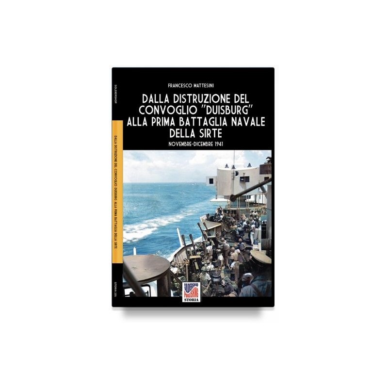 Dalla distruzione del convoglio «duisburg» alla prima battaglia navale della sirte