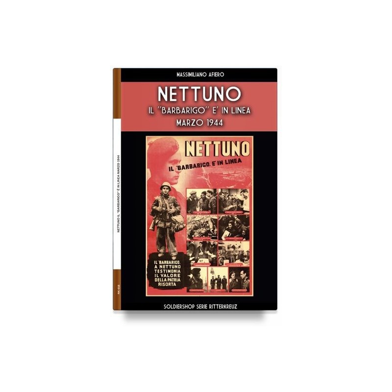 Nettuno. il «barbarigo» è in linea. marzo 1944