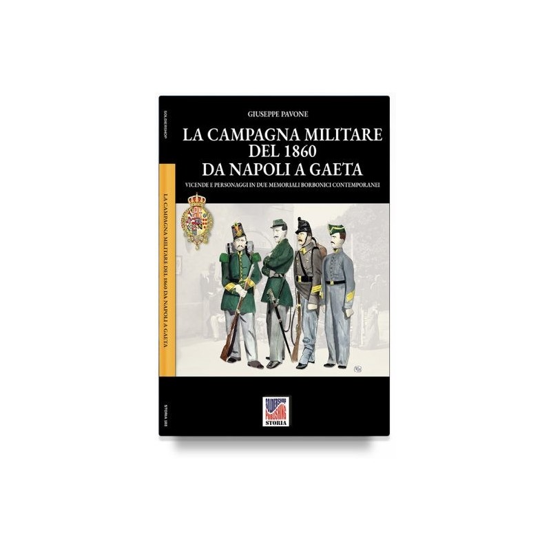 La campagna militare del 1860 da napoli a Gaeta