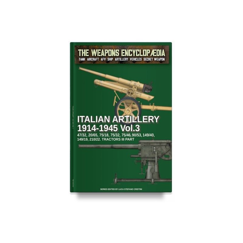 Italian artillery 1914-1945. vol. 3