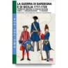 La guerra di sardegna e di sicilia 1717-1720. l'esercito sabaudo e le milizie siciliane. vol. 2