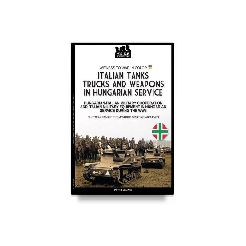 Italian tanks trucks and weapons in hungarian service