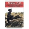 Tunisia 1943. gli ultimi combattenti dell'asse sul fronte africano