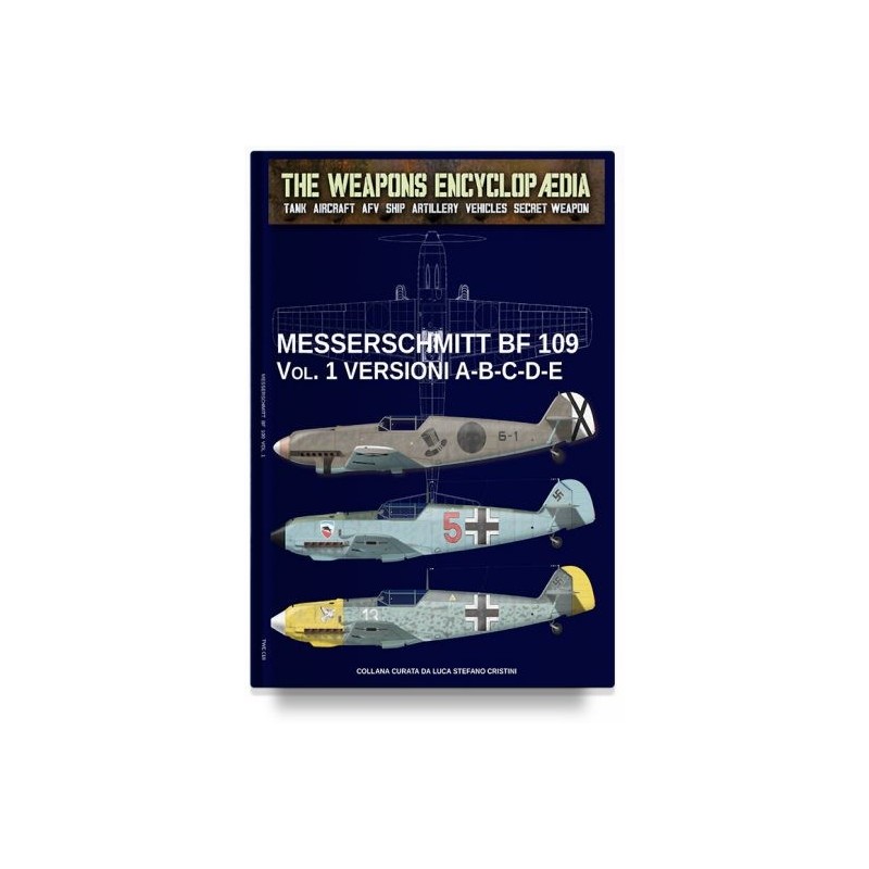 Messerschmitt bf 109. vol. 1: versioni a-b-c-d-e