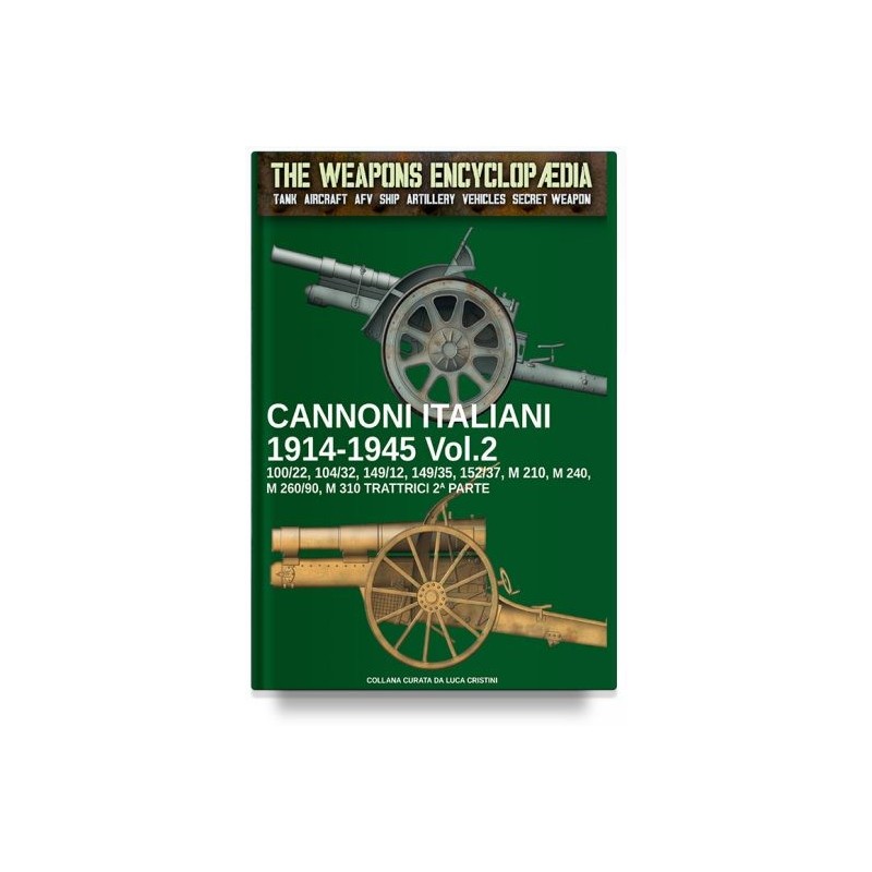 Cannoni italiani 1914-1945. vol. 2