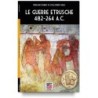 Guerre etrusche 482-264 a.c.