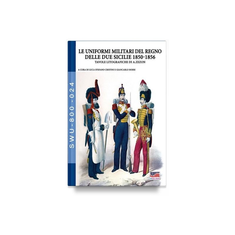 Uniformi militari del regno delle due sicilie 1850-1856