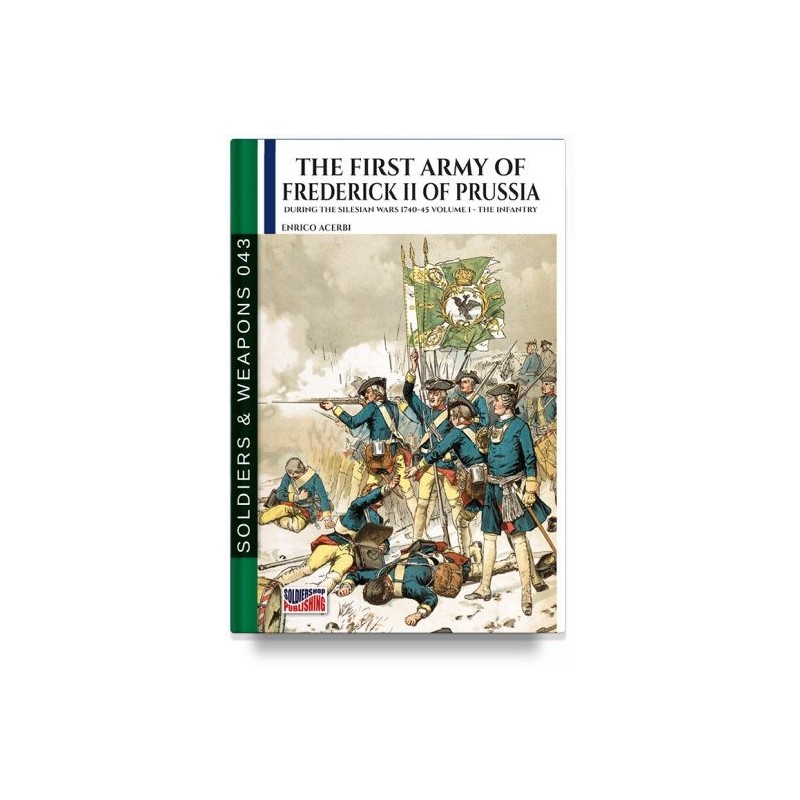 First army of frederick ii of prussia. vol. 1: infantry