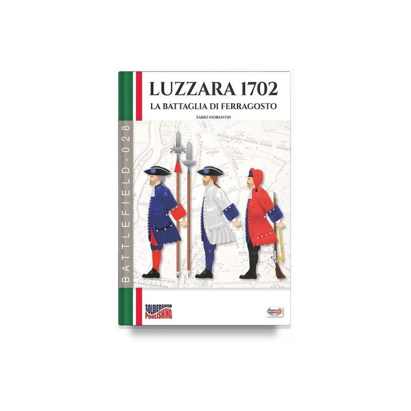 Luzzara 1702. la battaglia di ferragosto