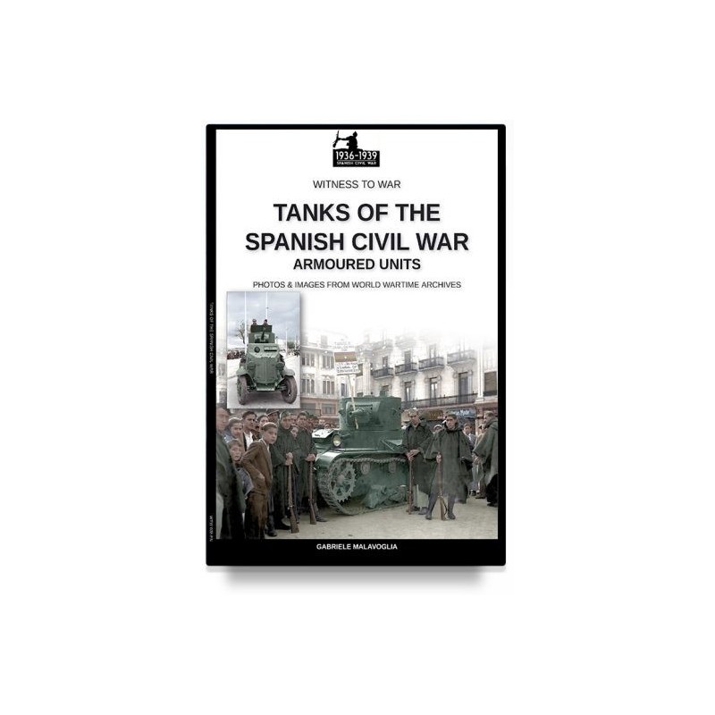 Tanks of the spanish civil war. Vol 1