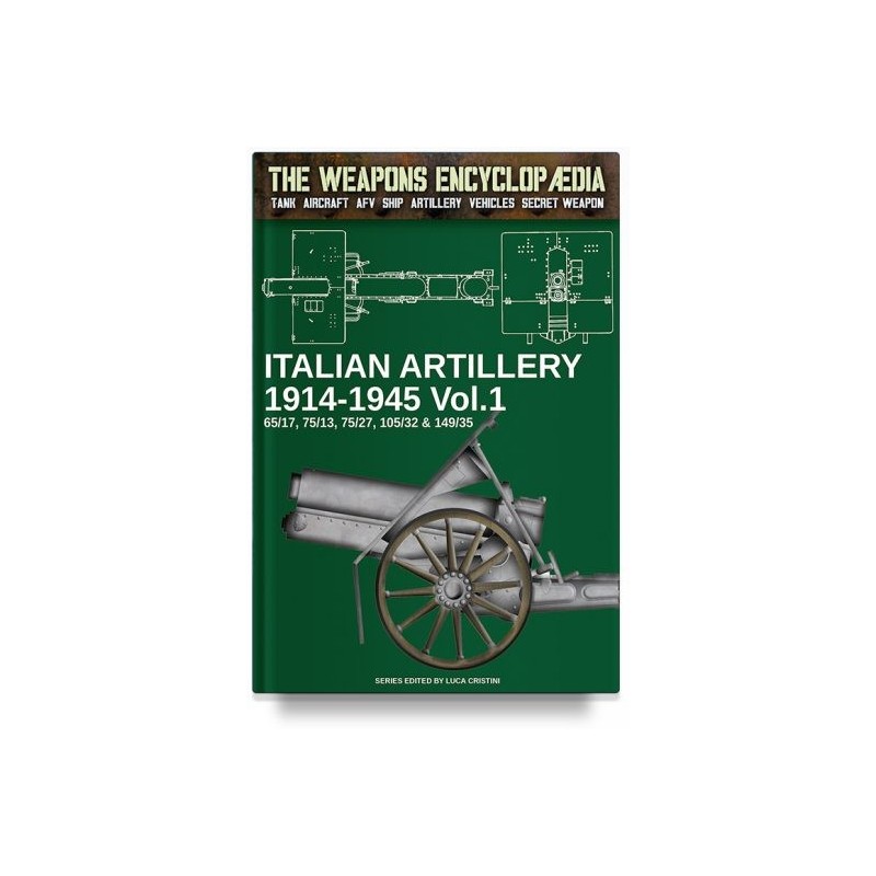 Italian artillery 1914-1945. vol. 1