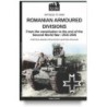 Romanian armoured divisions. from the constitution to the end of the second world war: 1916-1945
