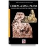 Etrusca disciplina. l'indissolubile rapporto tra etruria e roma