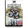 Fotoricordi di un giovane carrista 1940-1943. ediz. illustrata