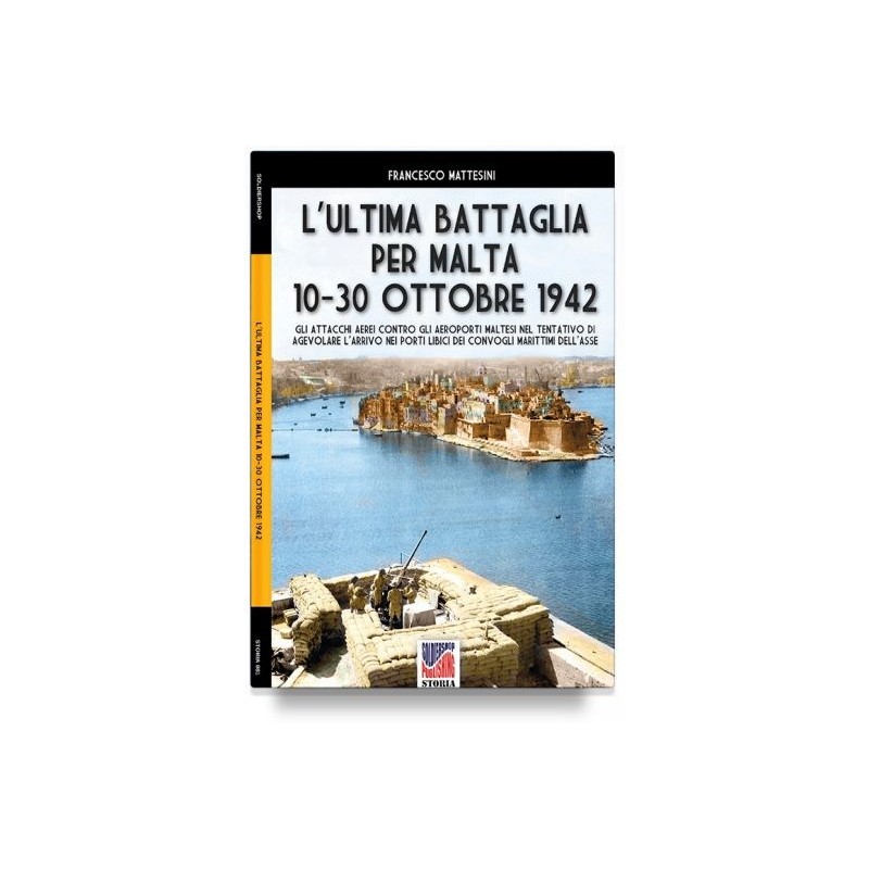 Ultima battaglia per malta 10-30 ottobre 1942