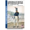 Uniforms of french restoration 1814-1830. vol. 3
