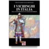 Vichinghi in italia. ediz. Illustrata