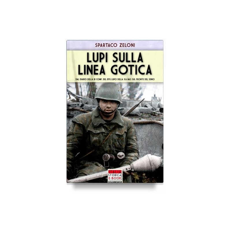 Lupi sulla linea gotica. nuova ediz.