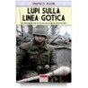 Lupi sulla linea gotica. nuova ediz.