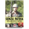 Senza patria. con la san marco in liguria e sulla linea gotica 1944-1945