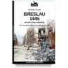 Breslau 1945: hitler's final fortress