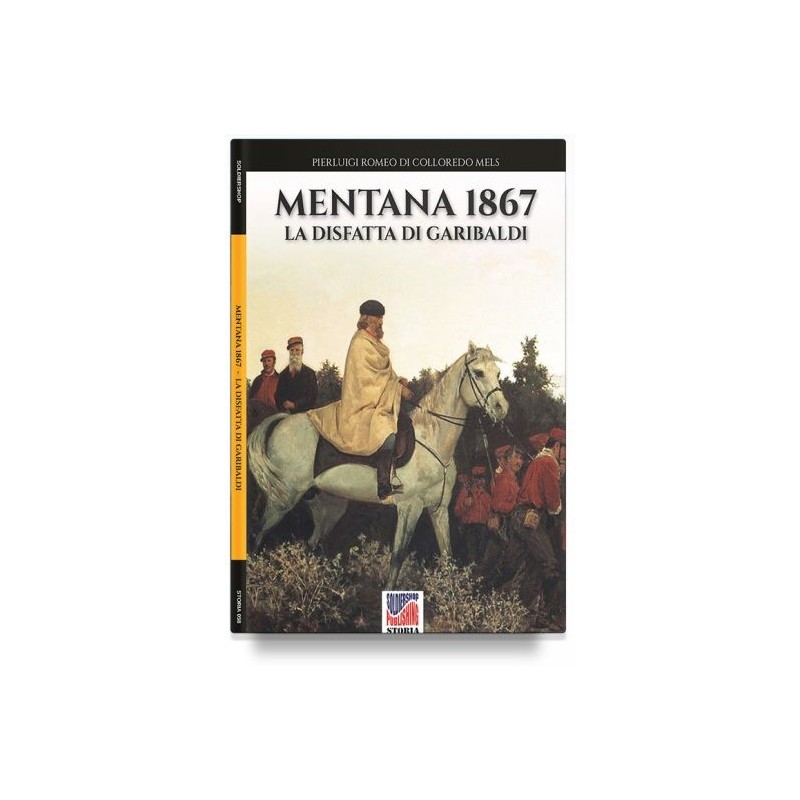 Mentana 1867. la disfatta di garibaldi