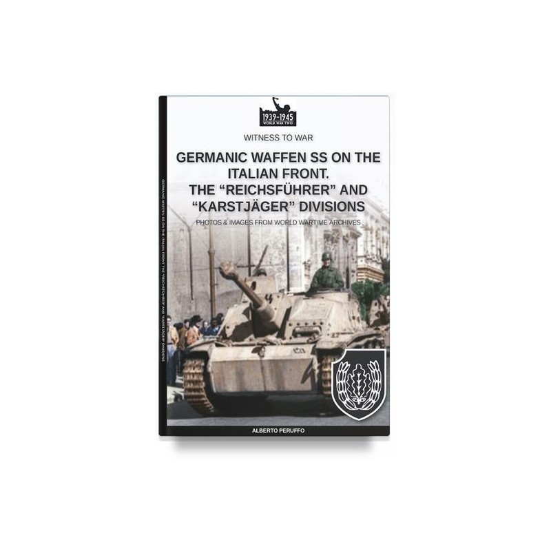 Germanic waffen ss on the italian front. the «reichsführer» and «karstjäger» divisions