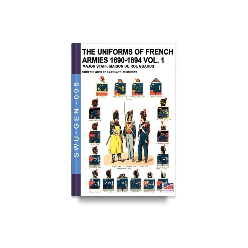 Uniforms of french armies 1690-1894. vol. 1