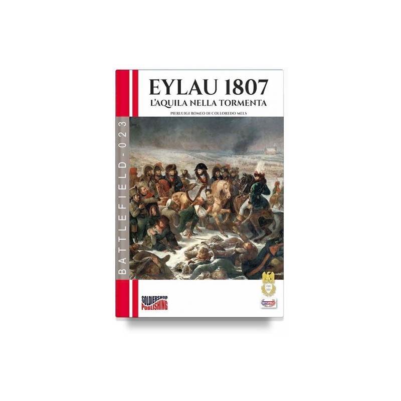 Eylau 1807. l'aquila nella tormenta. nuova ediz.