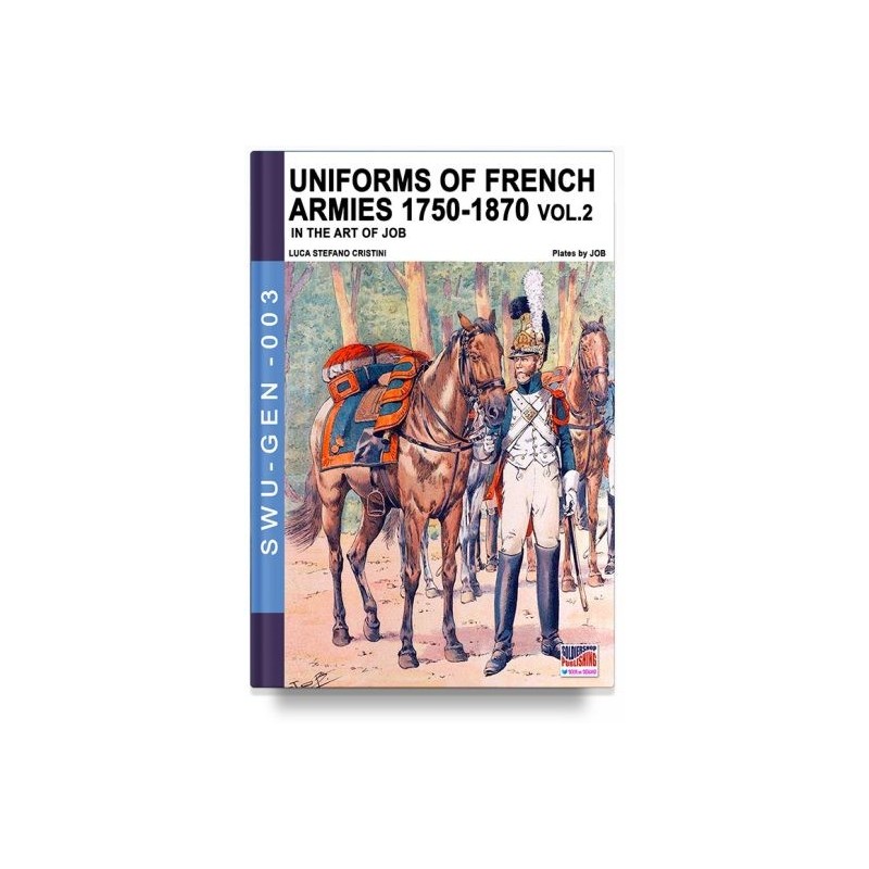Uniforms of french army 1750-1870. vol. 2