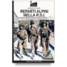 Reparti alpini nella r.s.i-the alpine troops in the italian social republic. ediz. illustrata