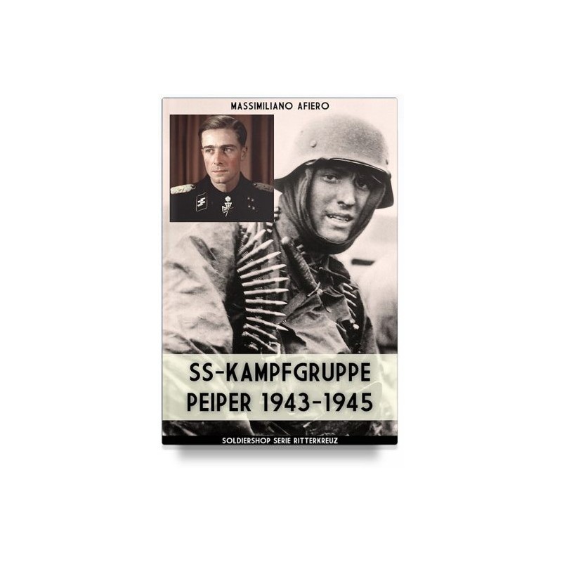 Ss-kampfgruppe peiper 1943-1945. nuova ediz.