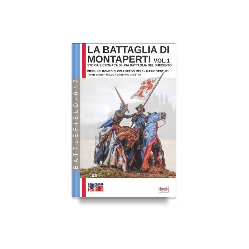 Battaglia di montaperti. storia e cronaca di una battaglia del duecento vol. 1