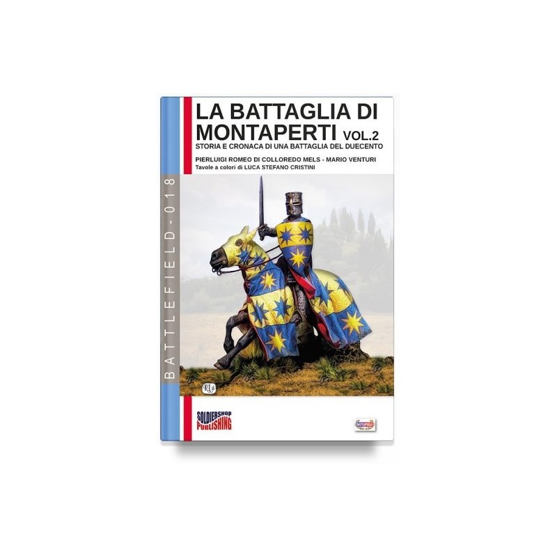Battaglia di montaperti. storia e cronaca di una battaglia del duecento vol. 2