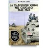 Ss-division wiking nel caucaso: 1942-1943. ediz. Illustrata
