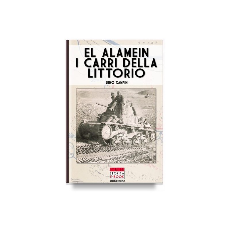 El Alamein. i carri della littorio