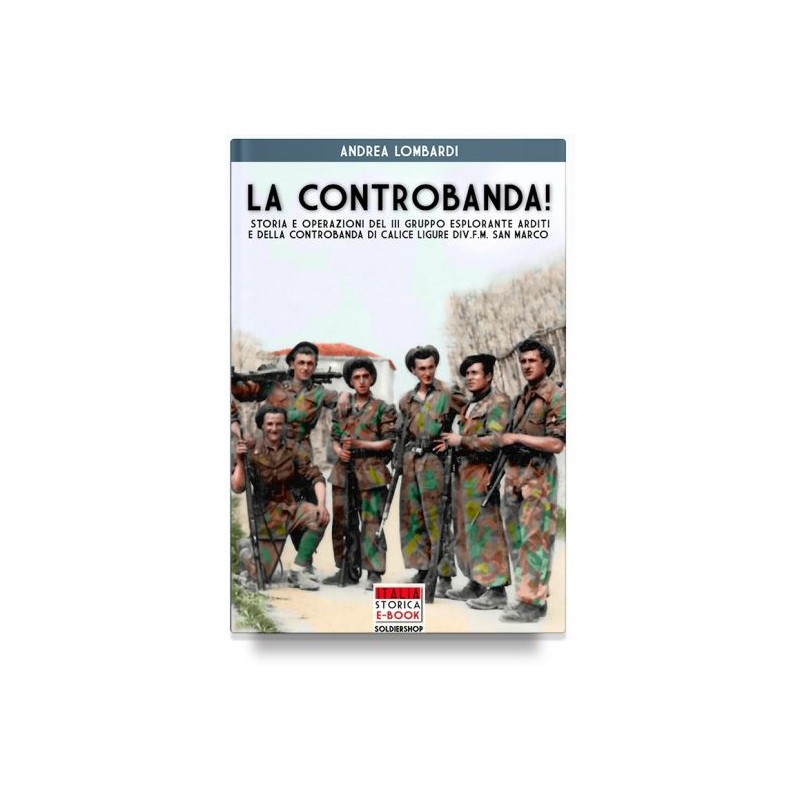 Controbanda! storia e operazioni del III gruppo esplorante arditi