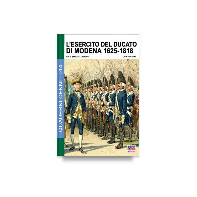 Esercito del ducato di modena Vol. 1: 1625-1818