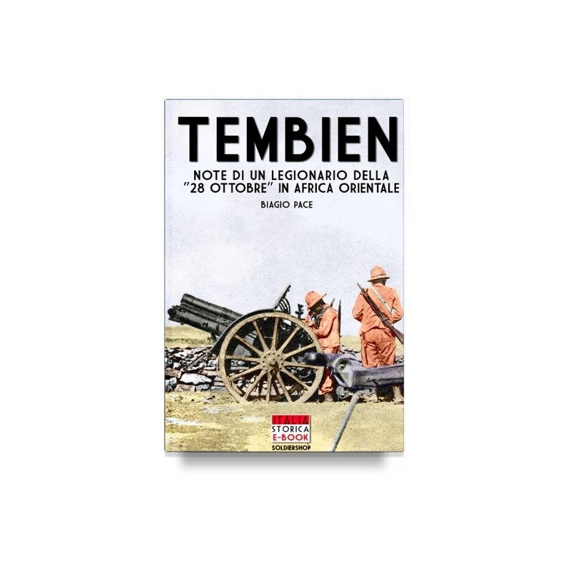 Tembien. note di un legionario della «28 ottobre» in africa orientale