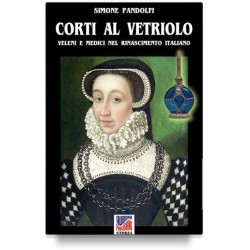 Corti al vetriolo. veleni e...