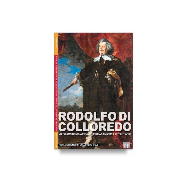 Rodolfo di colloredo. un feldmaresciallo italiano nella guerra dei trent'anni
