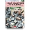 Soldati della divisione «testa di morto». storia della terza divisione ss «totenkopf»