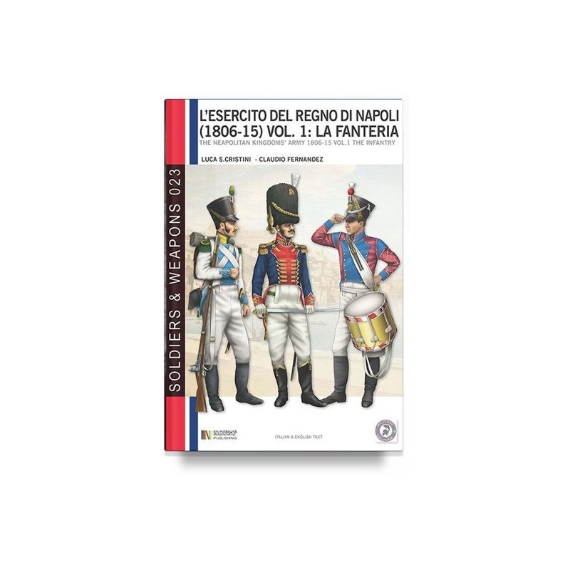 Esercito del regno di napoli (1806-1815). Vol. 1