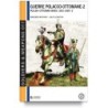 Guerre polacco-ottomane 1593-1699 vol. 2: gli scontri armati