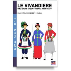 Vivandiere: umili eroine...