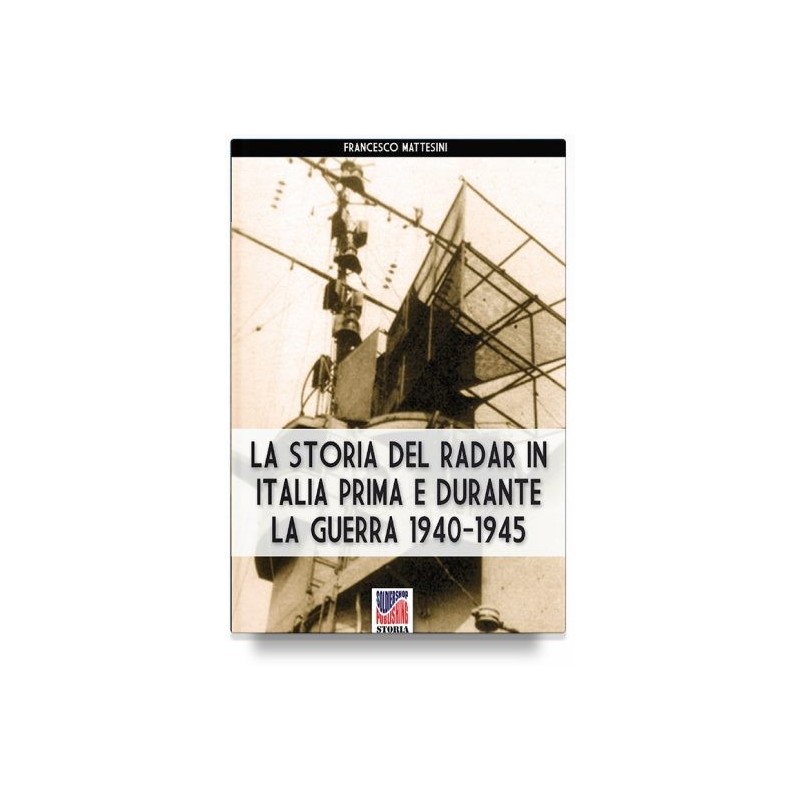 Storia del radar in italia prima e durante la guerra 1940-1945