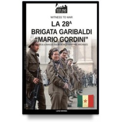 La 28° Brigata Garibaldi...