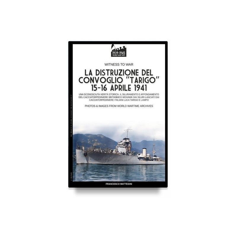 La distruzione del convoglio “Tarigo” 15-16 aprile 1941